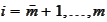 $i=\bar{m}+1,...,m$